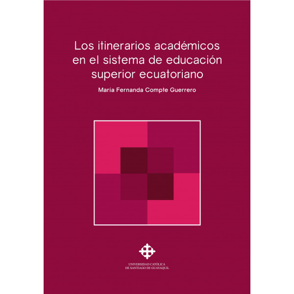 Los itinerarios académicos en el sistema de educación superior ecuatoriano