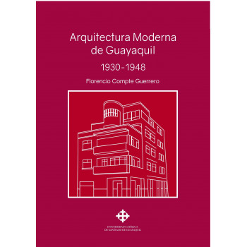 Arquitectura Moderna de Guayaquil 1930-1948