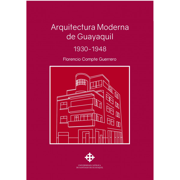 Arquitectura Moderna de Guayaquil 1930-1948