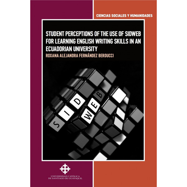 Student perceptions of the use of sidweb for learning english writing skills in an Ecuadorian university