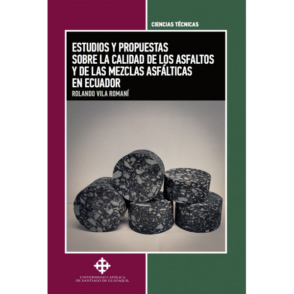 Estudios y propuestas sobre la calidad de los asfaltos y de las mezclas asfálticas en Ecuador